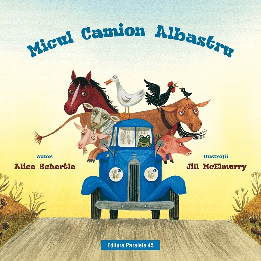 Micul Camion Albastru - Alice Schertle