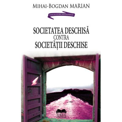 Societatea deschisa contra Societatii deschise - Mihai Bogdan Marian