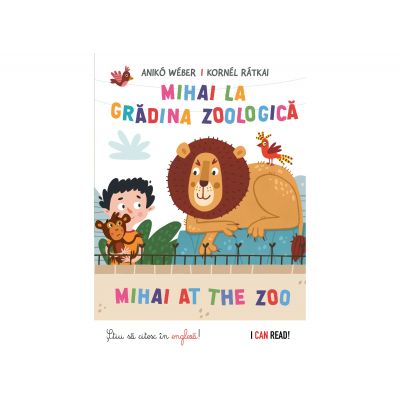 Mihai la gradina zoologica - Mihai at Zoo - Aniko Weber