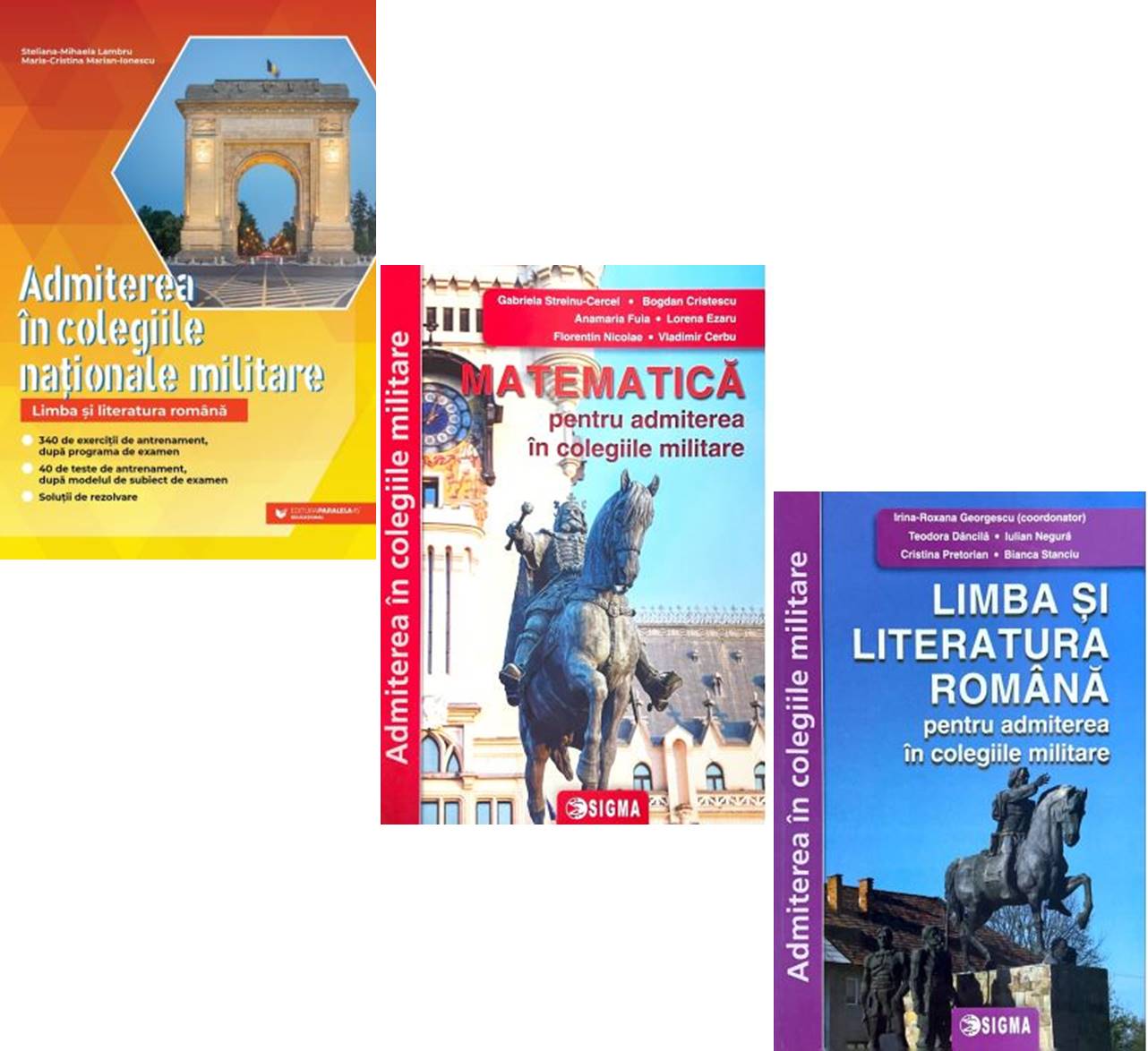 Admiterea in colegiile militare. Limba si literatura romana si Matematica - Gabriela Streinu Cercel Irina Roxana Georgescu Lambru Steliana Mihaela