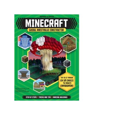 Minecraft. Ghidul maestrului constructor