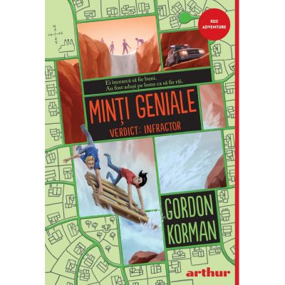 Minti geniale #2. Verdict. Infractor - Gordon Korman