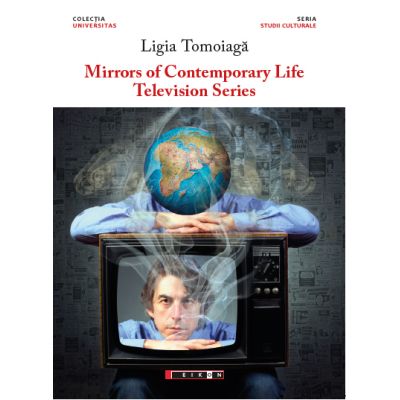 Mirrors of contemporary life - Television series - Ligia TOMOIAGA