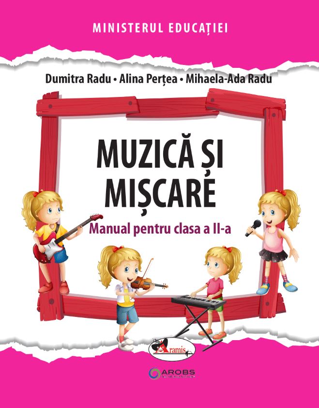 Muzica si miscare. Manual pentru clasa a 2-a - Dumitra Radu, Alina Pertea, Mihaela-Ada Radu