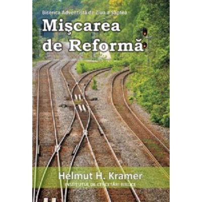 Miscarea de Reforma - Helmut H. Kramer