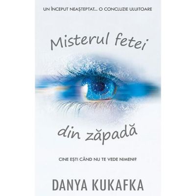 Misterul fetei in zapada - Danya Kukafka