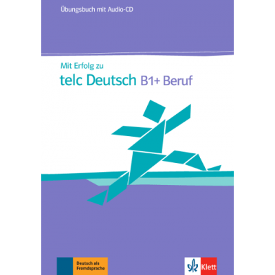 Mit Erfolg zu telc Deutsch B1 + Beruf. Ubungsbuch + Audio-CD - Radka Lemmen