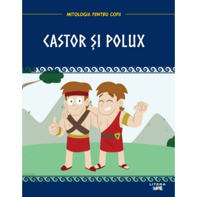 Mitologia. Castor si Polux