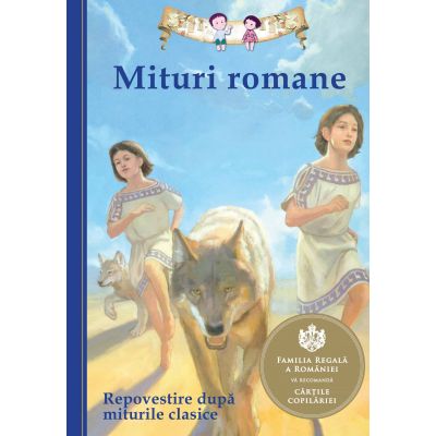 Mituri romane. Repovestire dupa miturile clasice - Diane Namm