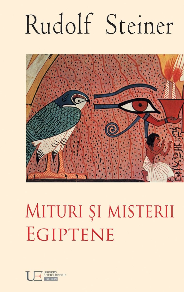 MITURI SI MISTERII EGIPTENE (RUDOLF STEINER)