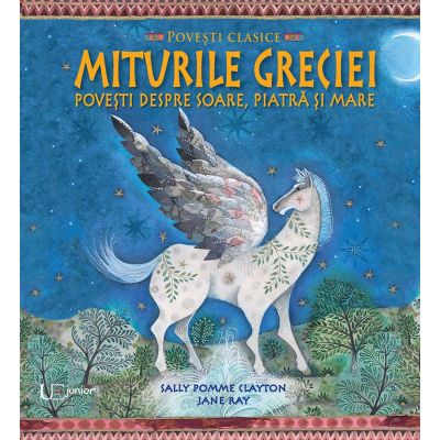 Miturile Greciei (Quarto) - Jane Ray, Sally Pomme Clayton
