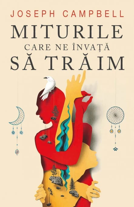 Miturile care ne invata sa traim - Joseph Campbell