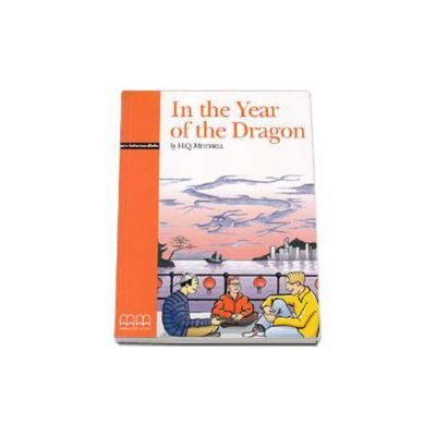 In the Year of the Dragon by H. Q Mitchell - pack with CD - Pre-Intermediate level