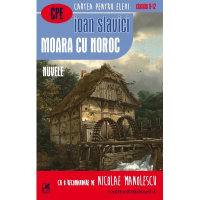 Moara cu noroc. Nuvele - Ioan Slavici