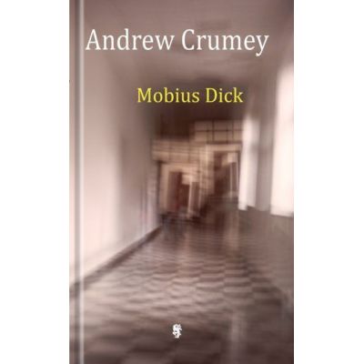 Mobius Dick - Andrew Crumey