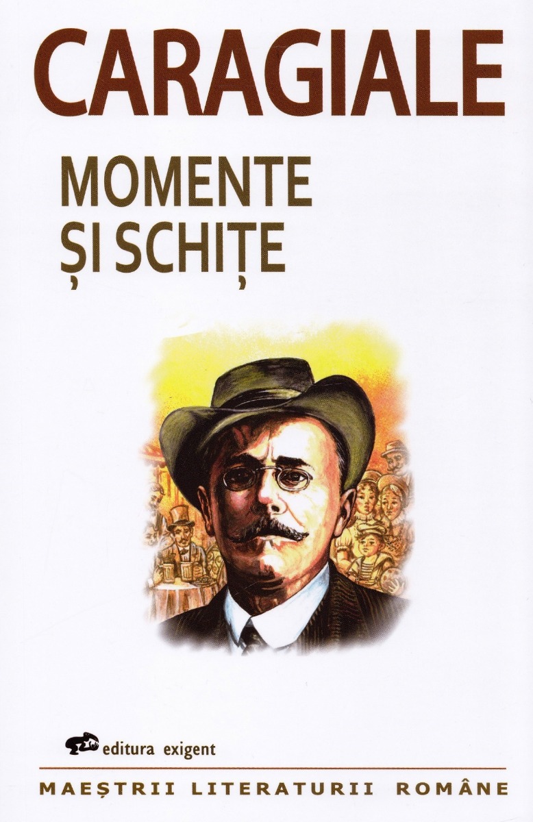 Momente si schite - Ion Luca Caragiale