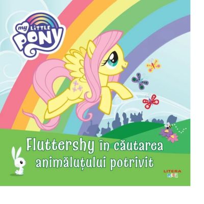 My Little Pony. Fluttershy in cautarea animalutului potrivit