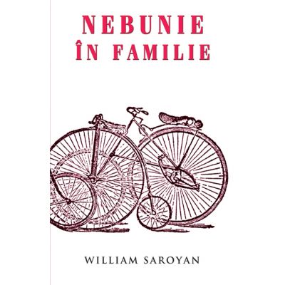 Nebunie in familie - William Saroyan