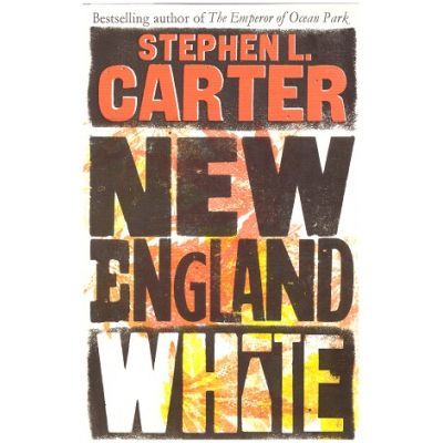 New England White - Stephen L. Carter