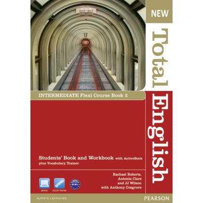 New Total English Intermediate Flexi Course Book 2 - Rachael Roberts, Antonia Clare, J. J. Wilson