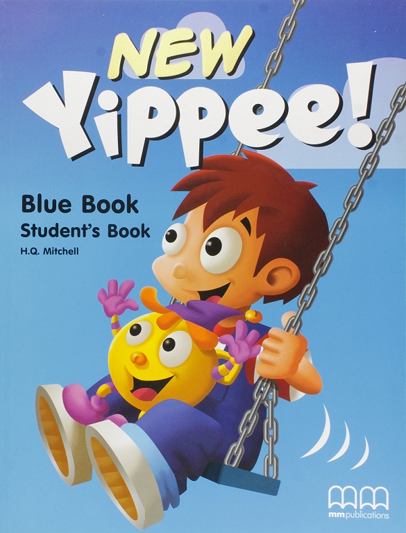 New Yippee! Blue Book Student\'s Book with Stickers - H. Q. Mitchell