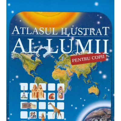 Atlasul ilustrat al lumii pentru copii - Nicholas Harris