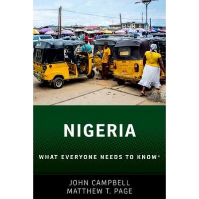 Nigeria: What Everyone Needs to Know® - John Campbell, Matthew T. Page