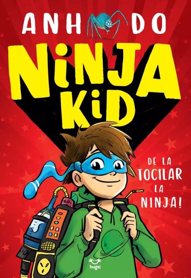 Ninja Kid. De la tocilar la Ninja! - Anh Do