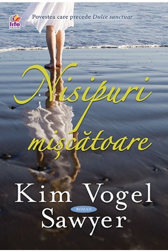 Nisipuri miscatoare - Kim Vogel Sawyer