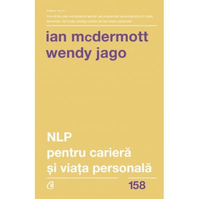 NLP pentru cariera si viata personala - Ian McDermott, Wendy Jago