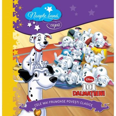 Noapte buna, copii! 101 dalmatieni - Disney