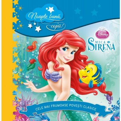 Noapte buna, copii! Mica Sirena - Disney