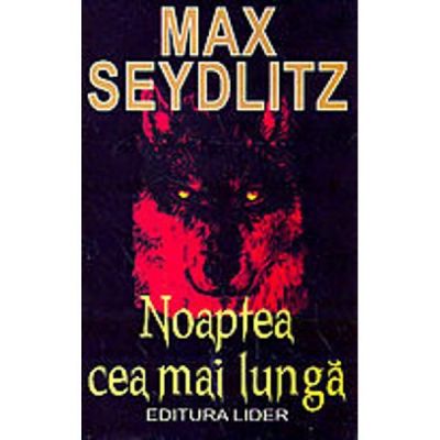 Noaptea cea mai lunga - Max Seydlitz