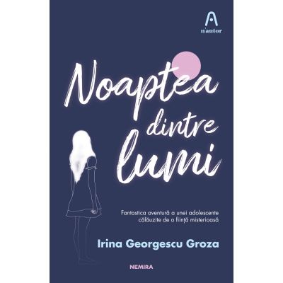 Noaptea dintre lumi - Irina Georgescu Groza