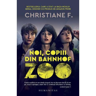 Noi, copiii din Bahnhof Zoo - Christiane F.