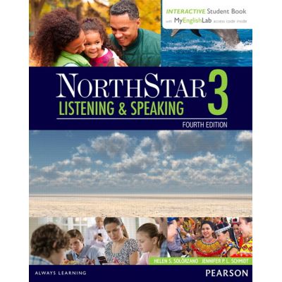 NorthStar Listening and Speaking 3 Student Book with Interactive Student Book and MyEnglishLab - Helen S Solorzano, Jennifer Schmidt