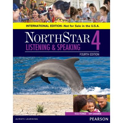 NorthStar Listening and Speaking 4 Student Book, International Edition - Tess Ferree, Kim Sanabria