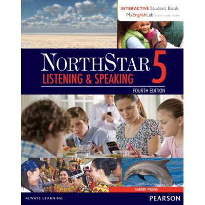 NorthStar Listening and Speaking 5 Student Book with Interactive Student Book and MyEnglishLab - Sherry Preiss