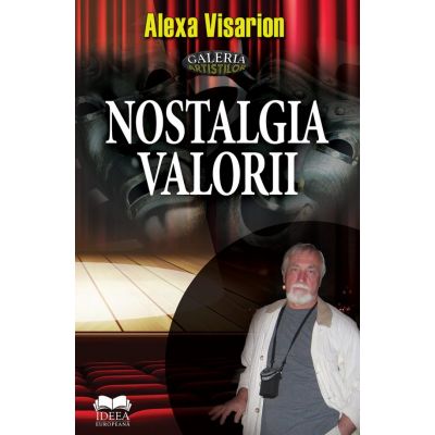 Nostalgia valorii - Alexa Visarion