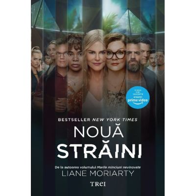 Noua straini - Liane Moriarty