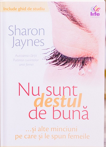 Nu sunt destul de buna - Sharon Jaynes