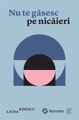 Nu te gasesc pe nicaieri - Laura Ionescu