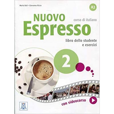 Nuovo Espresso 2 (libro)/Expres nou 2 (carte). Curs de italiana A2. Carte si exercitii pentru elevi - Maria Balì, Giovanna Rizzo