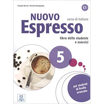 Nuovo Espresso 5 (libro + CD audio)/Expres nou 5 (carte + CD audio). Curs de italiana C1. Carte si exercitii pentru elevi - Giorgio Massei, Rosella Bellagamba