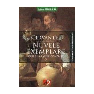 Nuvele exemplare - Miguel de Cervantes