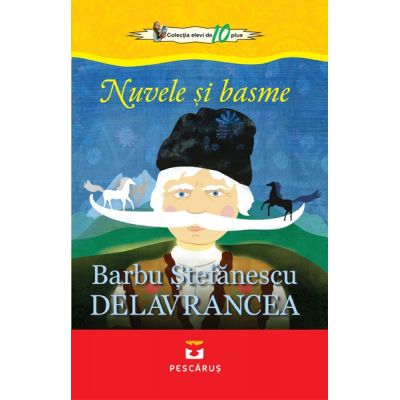 Nuvele si basme - Barbu Stefanescu Delavrancea