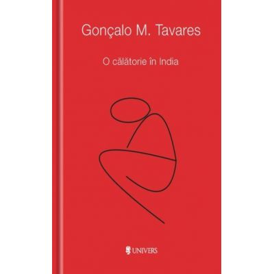 O calatorie in India - Goncalo M. Tavares