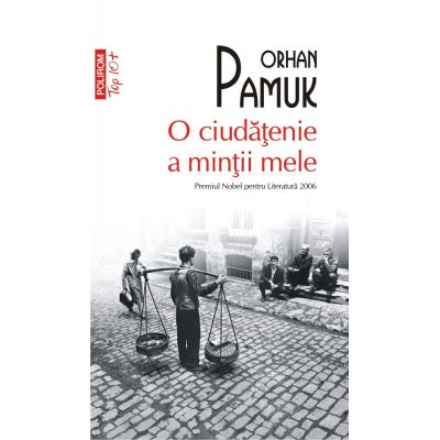 O ciudatenie a mintii mele (editie de buzunar) - Orhan Pamuk