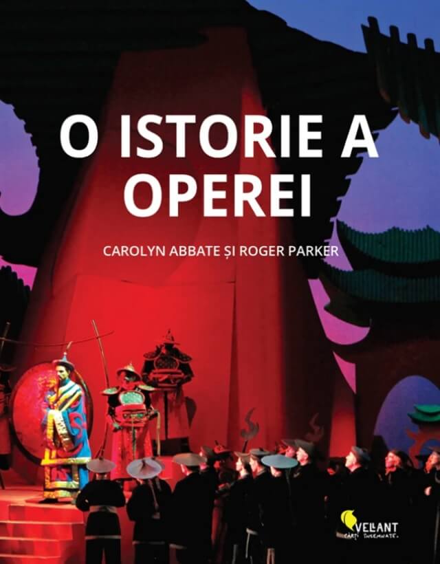 O istorie a operei - Carolyn Abbate, Roger Parker