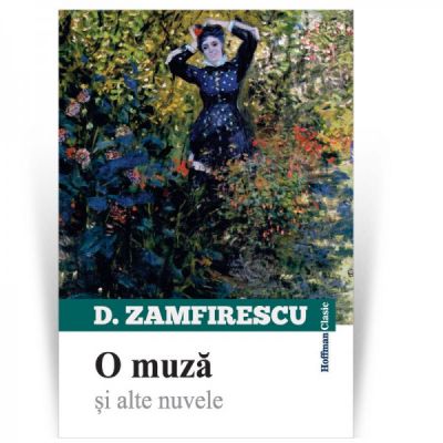 O muza si alte nuvele - Duiliu Zamfirescu